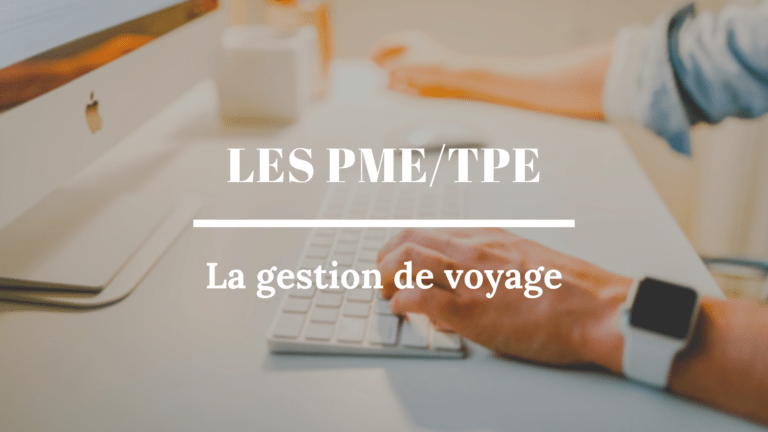 Les TPE/PME et la gestion de voyage